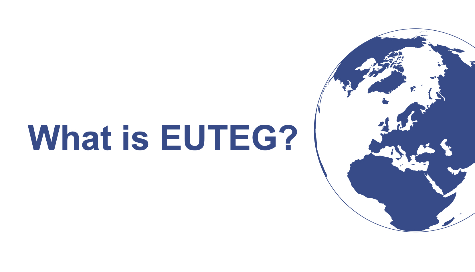 What is EUTEG?